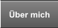 �ber mich